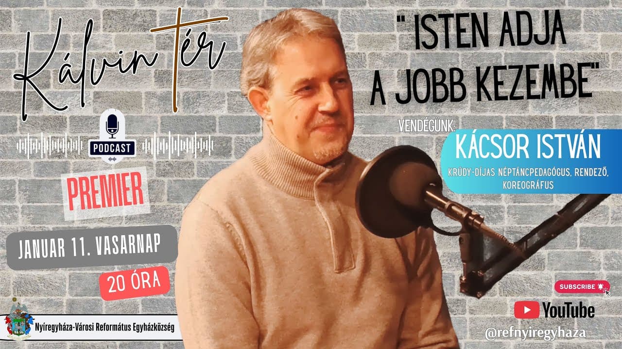 "ISTEN ADJA A JOBB KEZEMBE..." KÁLVIN TÉR - Református Podcast 