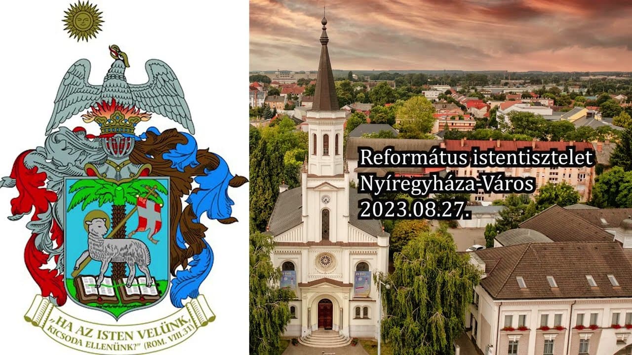 Istentisztelet NyVREk 2023.08.27 08:30 (szerkesztett)