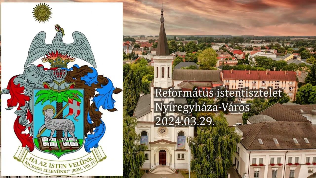 Istentisztelet NyVREk 2024.03.29 18:00