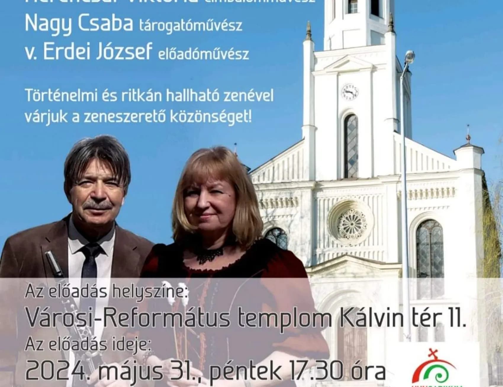 Hungarikum Hangverseny a Templomunkban - Nyíregyháza-Városi Református Egyházközség, 2024. május 26.