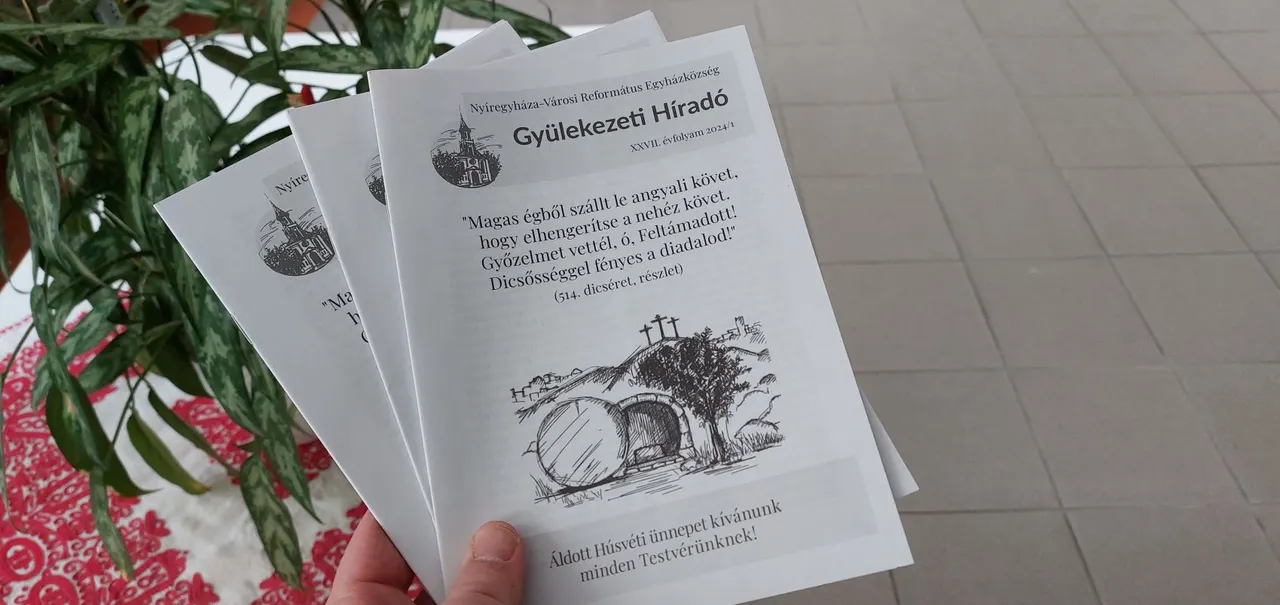 Online is olvasható a húsvéti Gyülekezeti Híradó - Nyíregyháza-Városi Református Egyházközség, 2024. március 31.