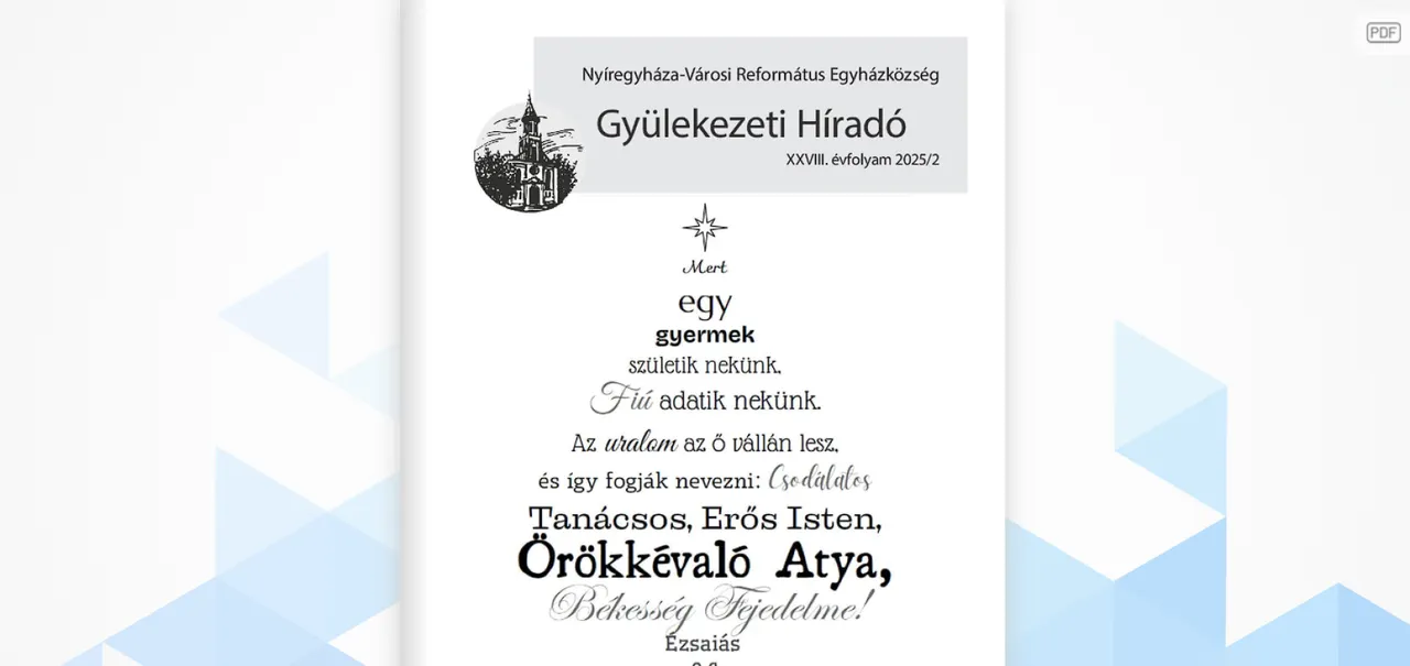 Online formában is olvasható a Gyülekezeti Híradó karácsonyi száma - Nyíregyháza-Városi Református Egyházközség, 2025. december 20.